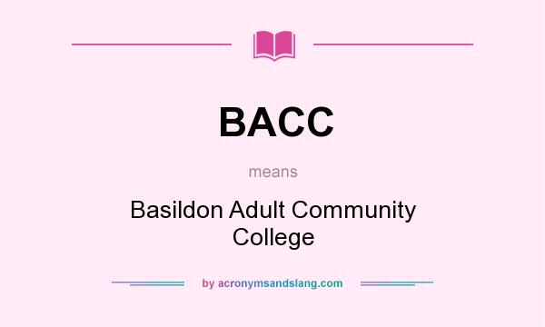 What does BACC mean? It stands for Basildon Adult Community College