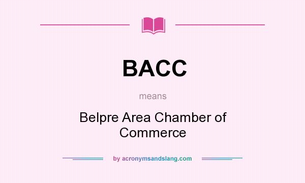 What does BACC mean? It stands for Belpre Area Chamber of Commerce