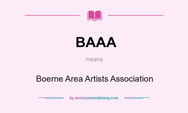 What does BAAA mean? It stands for Boerne Area Artists Association