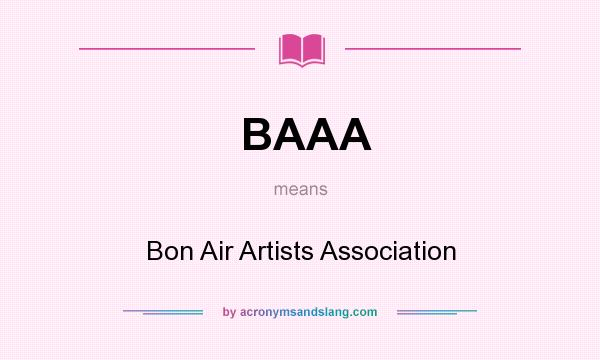 What does BAAA mean? It stands for Bon Air Artists Association