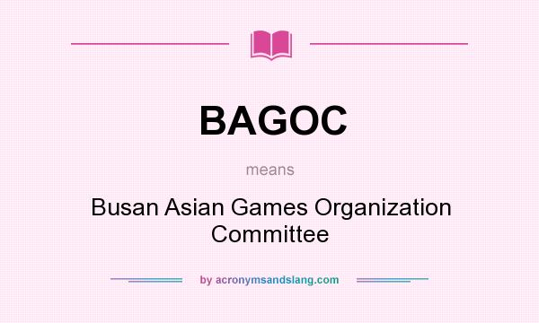 What does BAGOC mean? It stands for Busan Asian Games Organization Committee