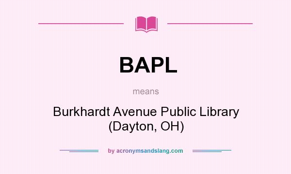 What does BAPL mean? It stands for Burkhardt Avenue Public Library (Dayton, OH)