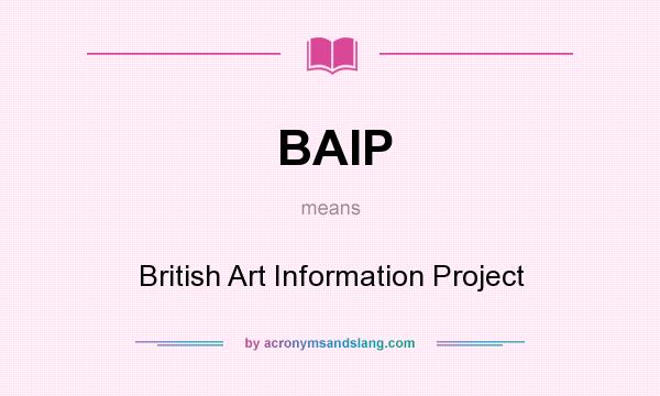 What does BAIP mean? It stands for British Art Information Project