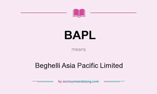What does BAPL mean? It stands for Beghelli Asia Pacific Limited