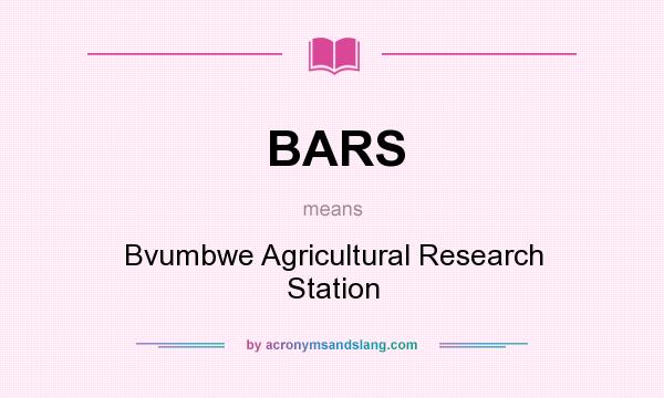 What does BARS mean? It stands for Bvumbwe Agricultural Research Station