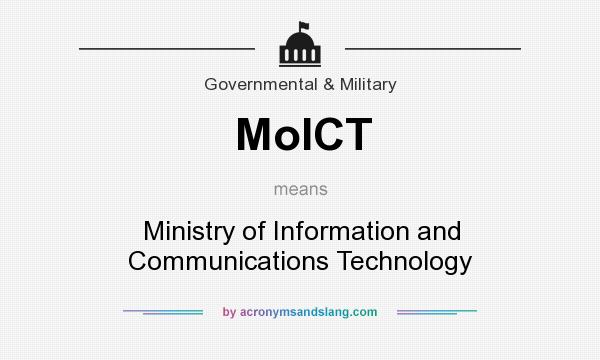 What does MoICT mean? It stands for Ministry of Information and Communications Technology