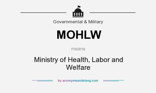 What does MOHLW mean? It stands for Ministry of Health, Labor and Welfare