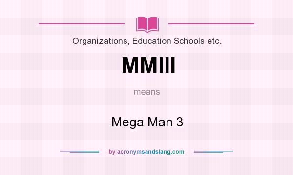 What does MMIII mean? It stands for Mega Man 3