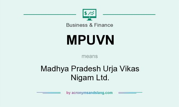 What does MPUVN mean? It stands for Madhya Pradesh Urja Vikas Nigam Ltd.