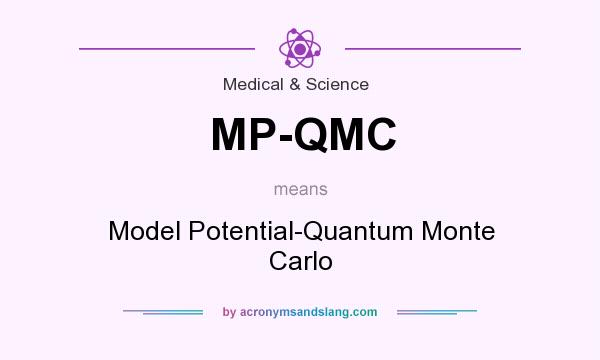 What does MP-QMC mean? It stands for Model Potential-Quantum Monte Carlo