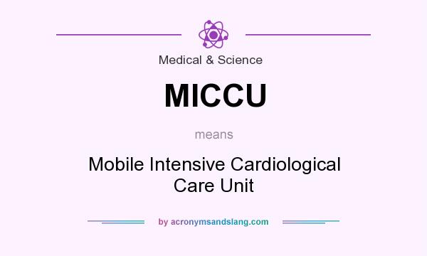 What does MICCU mean? It stands for Mobile Intensive Cardiological Care Unit