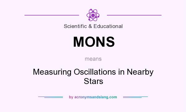 What does MONS mean? It stands for Measuring Oscillations in Nearby Stars