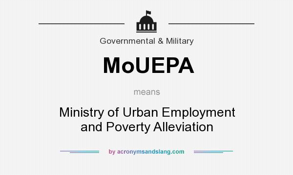 What does MoUEPA mean? It stands for Ministry of Urban Employment and Poverty Alleviation