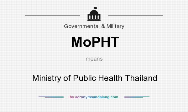 What does MoPHT mean? It stands for Ministry of Public Health Thailand