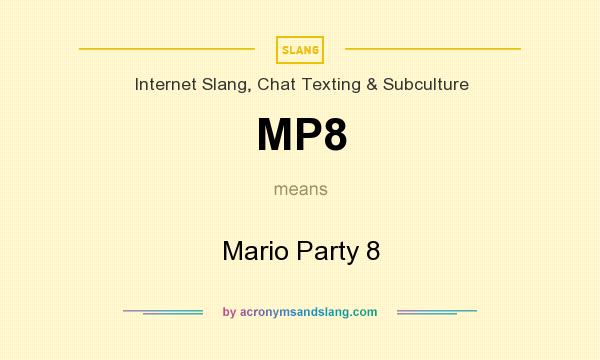 What does MP8 mean? It stands for Mario Party 8