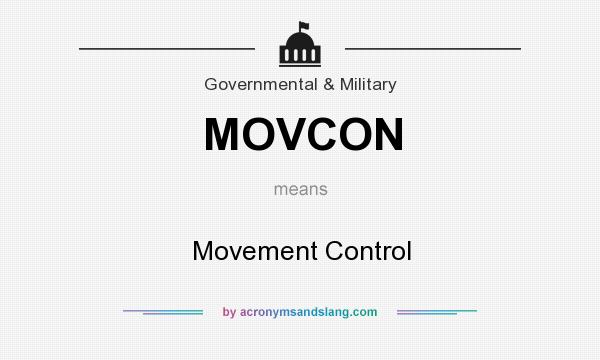 What does MOVCON mean? It stands for Movement Control