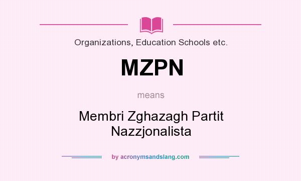 What does MZPN mean? It stands for Membri Zghazagh Partit Nazzjonalista