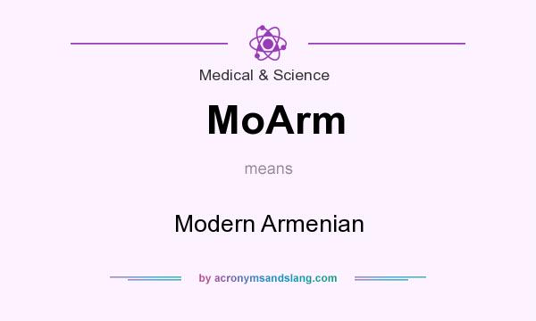 What does MoArm mean? It stands for Modern Armenian