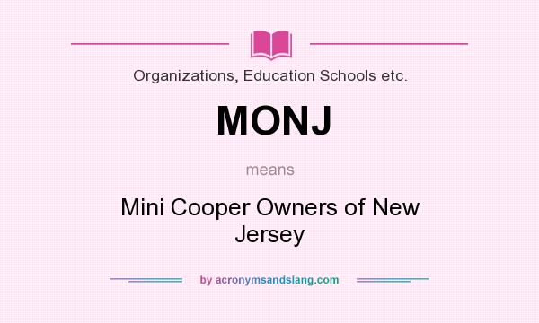 What does MONJ mean? It stands for Mini Cooper Owners of New Jersey
