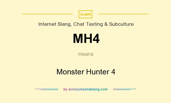 What does MH4 mean? It stands for Monster Hunter 4