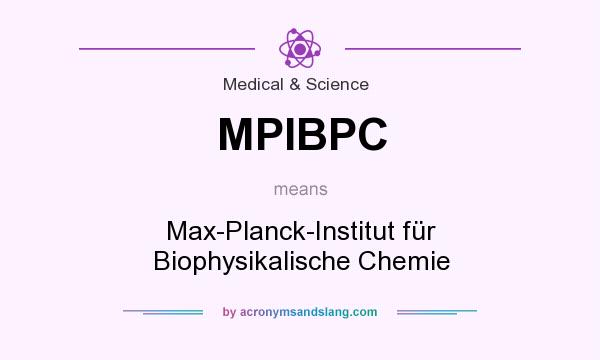 What does MPIBPC mean? It stands for Max-Planck-Institut für Biophysikalische Chemie