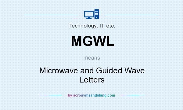 What does MGWL mean? It stands for Microwave and Guided Wave Letters