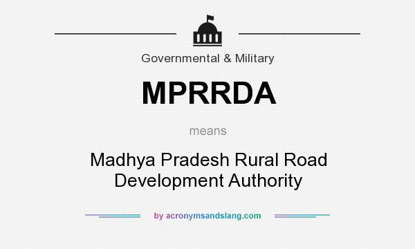 What does MPRRDA mean? It stands for Madhya Pradesh Rural Road Development Authority