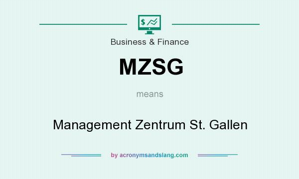 What does MZSG mean? It stands for Management Zentrum St. Gallen