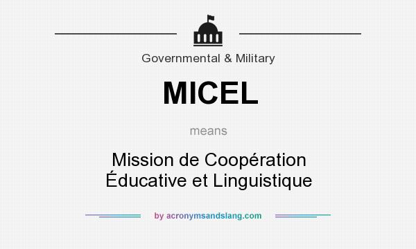 What does MICEL mean? It stands for Mission de Coopération Éducative et Linguistique