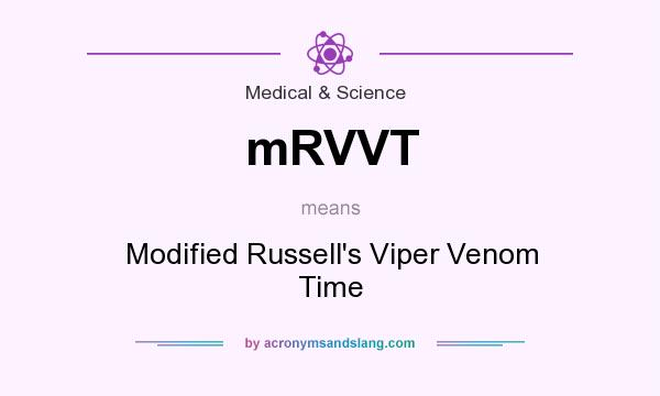 What does mRVVT mean? It stands for Modified Russell`s Viper Venom Time