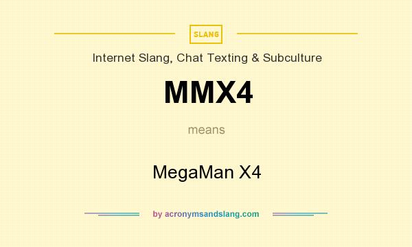 What does MMX4 mean? It stands for MegaMan X4