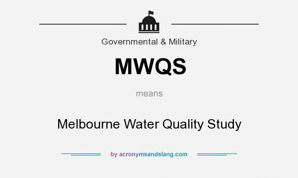 What does MWQS mean? It stands for Melbourne Water Quality Study