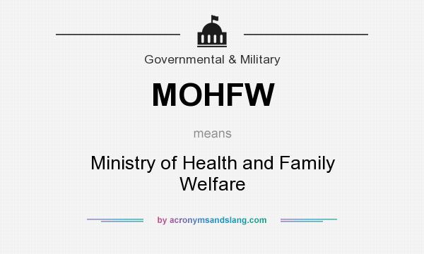 What does MOHFW mean? It stands for Ministry of Health and Family Welfare