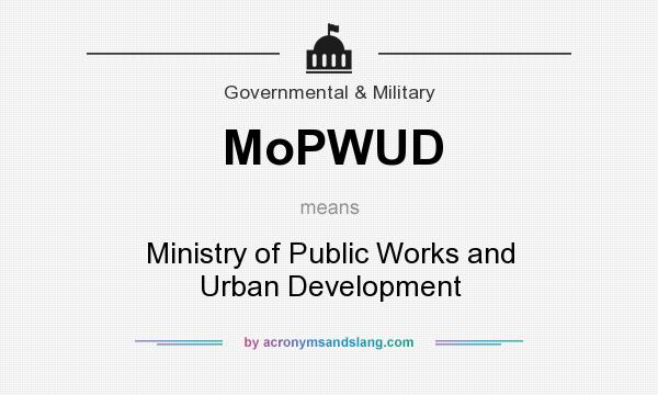 What does MoPWUD mean? It stands for Ministry of Public Works and Urban Development