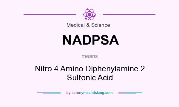 What does NADPSA mean? It stands for Nitro 4 Amino Diphenylamine 2 Sulfonic Acid