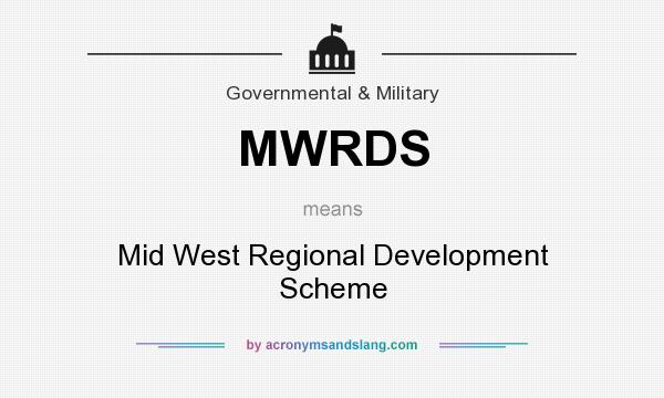 What does MWRDS mean? It stands for Mid West Regional Development Scheme