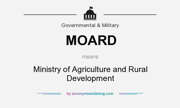 What does MOARD mean? It stands for Ministry of Agriculture and Rural Development