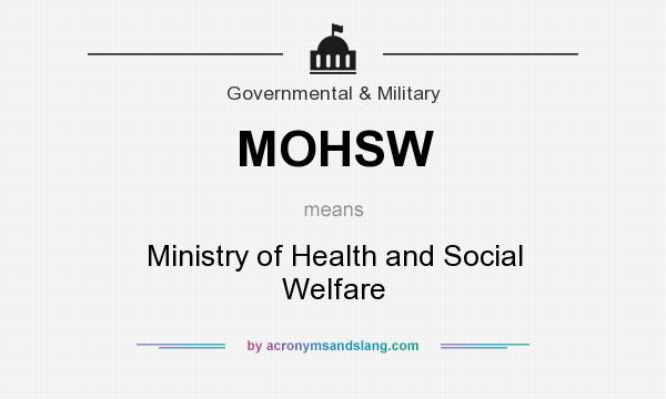 What does MOHSW mean? It stands for Ministry of Health and Social Welfare