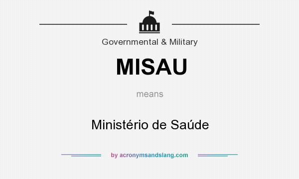 What does MISAU mean? It stands for Ministério de Saúde