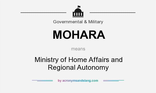 What does MOHARA mean? It stands for Ministry of Home Affairs and Regional Autonomy