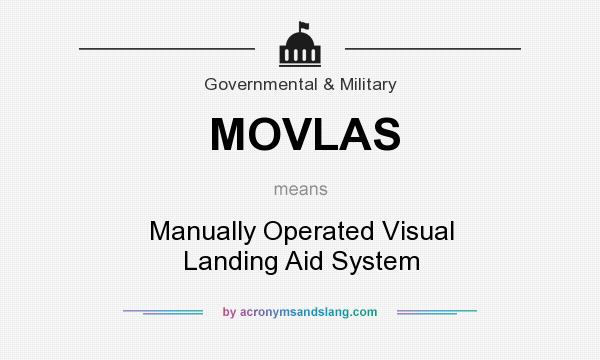 What does MOVLAS mean? It stands for Manually Operated Visual Landing Aid System