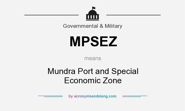 What does MPSEZ mean? It stands for Mundra Port and Special Economic Zone
