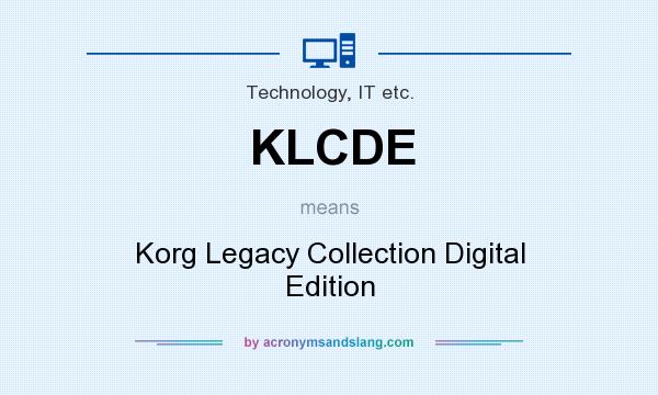 What does KLCDE mean? It stands for Korg Legacy Collection Digital Edition