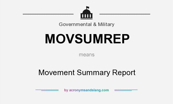What does MOVSUMREP mean? It stands for Movement Summary Report