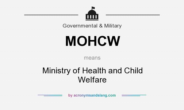 What does MOHCW mean? It stands for Ministry of Health and Child Welfare