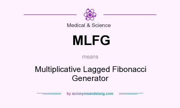 What does MLFG mean? It stands for Multiplicative Lagged Fibonacci Generator