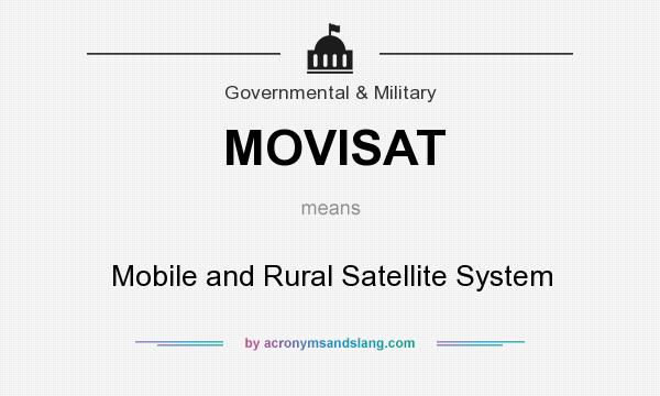 What does MOVISAT mean? It stands for Mobile and Rural Satellite System