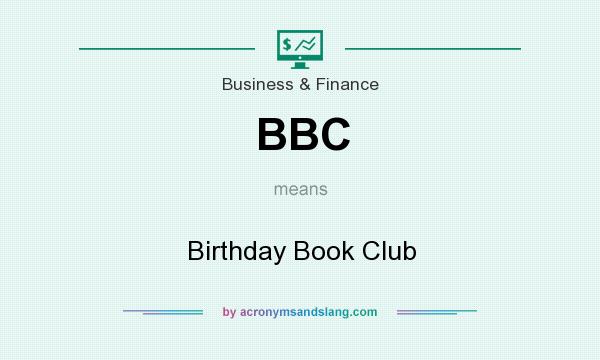 What does BBC mean? It stands for Birthday Book Club