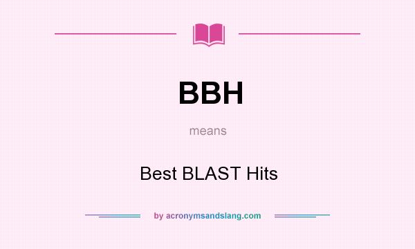 What does BBH mean? It stands for Best BLAST Hits