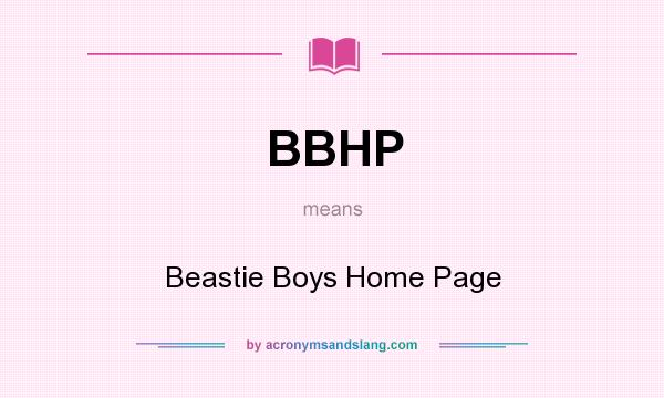 What does BBHP mean? It stands for Beastie Boys Home Page